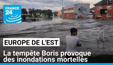 La tempête Boris provoque des inondations mortelles en Europe de l'Est • FRANCE 24