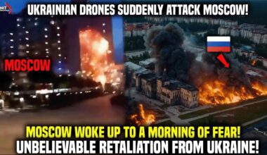 Nightmare for Putin: Ukrainian Drones Suddenly Attack Moscow! Russian Citizens are in Fear!