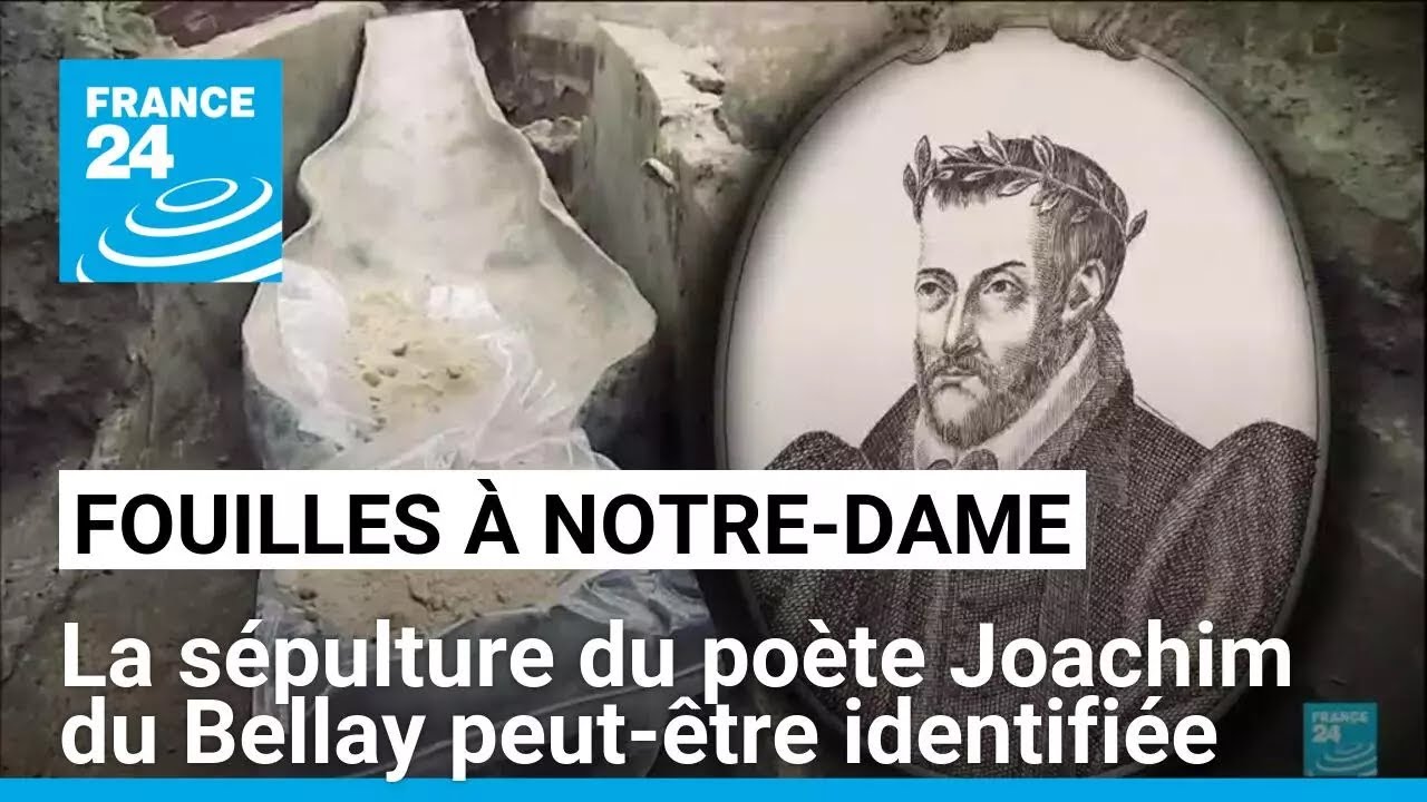 La sépulture du poète Joachim du Bellay peut-être identifiée à Notre-Dame • FRANCE 24