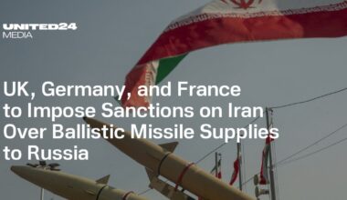 UK, Germany, and France to Impose Sanctions on Iran Over Ballistic Missile Supplies to Russia