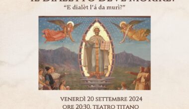 San Marino. Conferenza pubblica dal titolo: “IL DIALETTO DEVE MORIRE? – E dialèt l’á da murì?”. Venerdì 20 settembre 2024 alle ore 20:30 presso il Teatro Titano