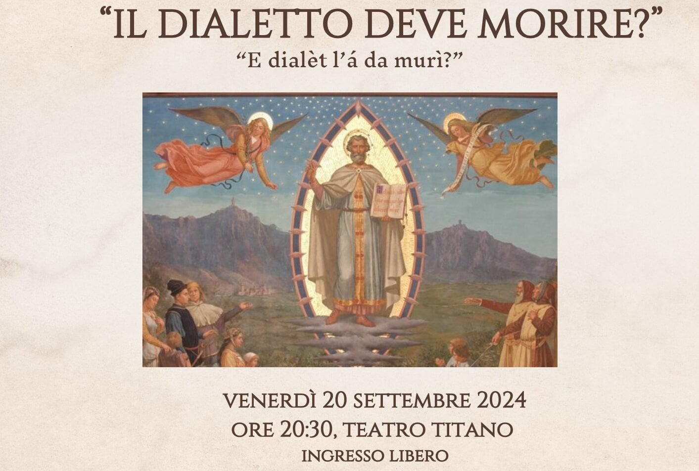 San Marino. Conferenza pubblica dal titolo: “IL DIALETTO DEVE MORIRE? – E dialèt l’á da murì?”. Venerdì 20 settembre 2024 alle ore 20:30 presso il Teatro Titano