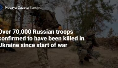 Over 70,000 Russian troops confirmed to have been killed in Ukraine since start of war