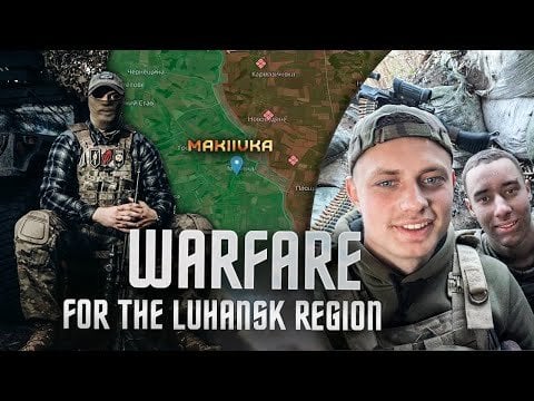 WARFARE FOR UKRAINE'S LUHANSK REGION: DRONES, RERELLING RUSSIAN ASSAULTS, CAPTURING ENEMY FORCES