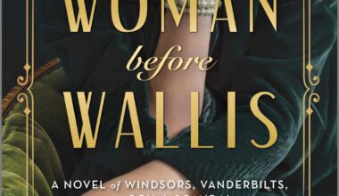 A novel recommendation - "The Woman Before Wallis: A Novel of Windsors, Vanderbilts, and Royal Scandal", the true story of the American divorcée who captured Prince Edward, before Wallis