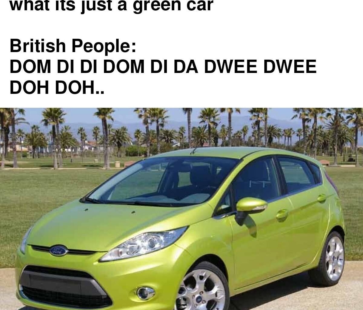 Whenever I see a green car