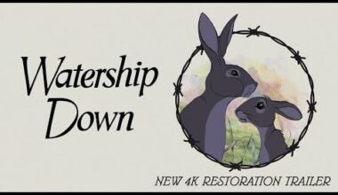 Watership Down re-release. 4k Restoration and Limited theatrical