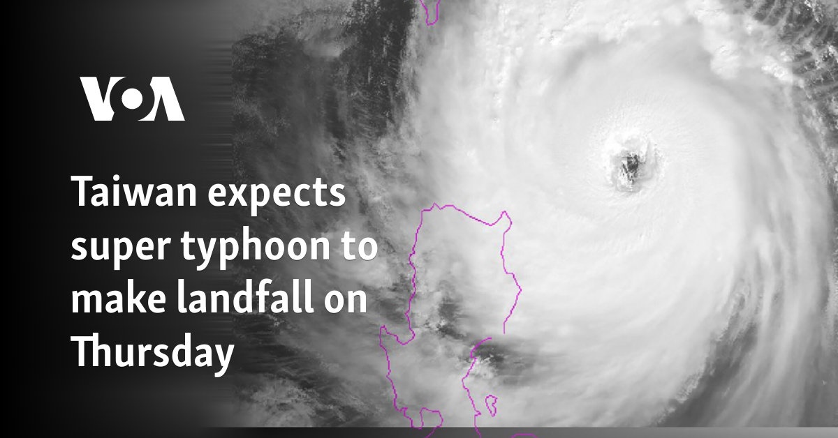 Taiwan expects super typhoon to make landfall on Thursday