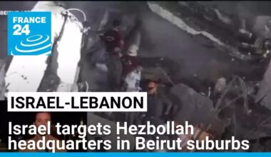 Israel targets Hezbollah headquarters in Beirut suburbs • FRANCE 24 English