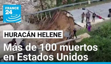 Huracán Helene arrasa el sureste de Estados Unidos, dejando más de 100 muertos • FRANCE 24