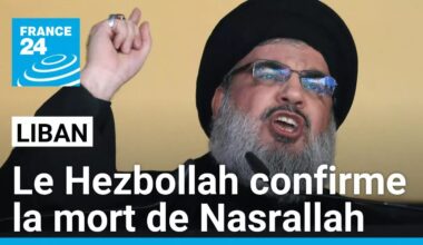 Le Hezbollah confirme la mort d'Hassan Nasrallah suite à une frappe israélienne • FRANCE 24