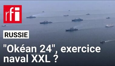 "Okéan 24", méga-exercice naval russe ? • RFI