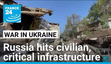 Russia hits civilian, critical infrastructure, in Ukraine • FRANCE 24 English