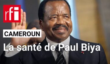 Cameroun: face aux rumeurs, le gouvernement communique sur l'état de santé du président Paul Biya