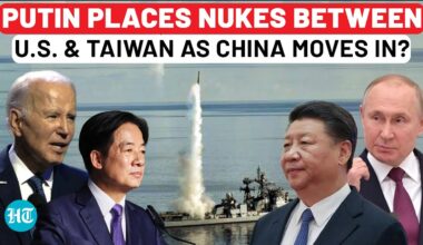 Putin Enters Taiwan Battlefield, Puts Nuclear Weapons Between USA & Taipei As China Surrounds It?