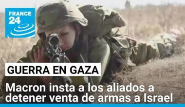 Emmanuel Macron llama a detener la venta de armas a Israel; esto le respondió Netanyahu