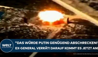 UKRAINE-KRIEG: "Das würde Putin genügend abschrecken!" Ex-General verrät! Darauf kommt es jetzt an!