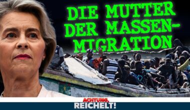 Asyl-Aufstand gegen Ursula von der Leyen / Europa macht den deutschen Irrsinn nicht mehr mit!