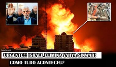 URGENTE!! Israel Elimina Yahya Sinwar! Como Tudo Aconteceu?