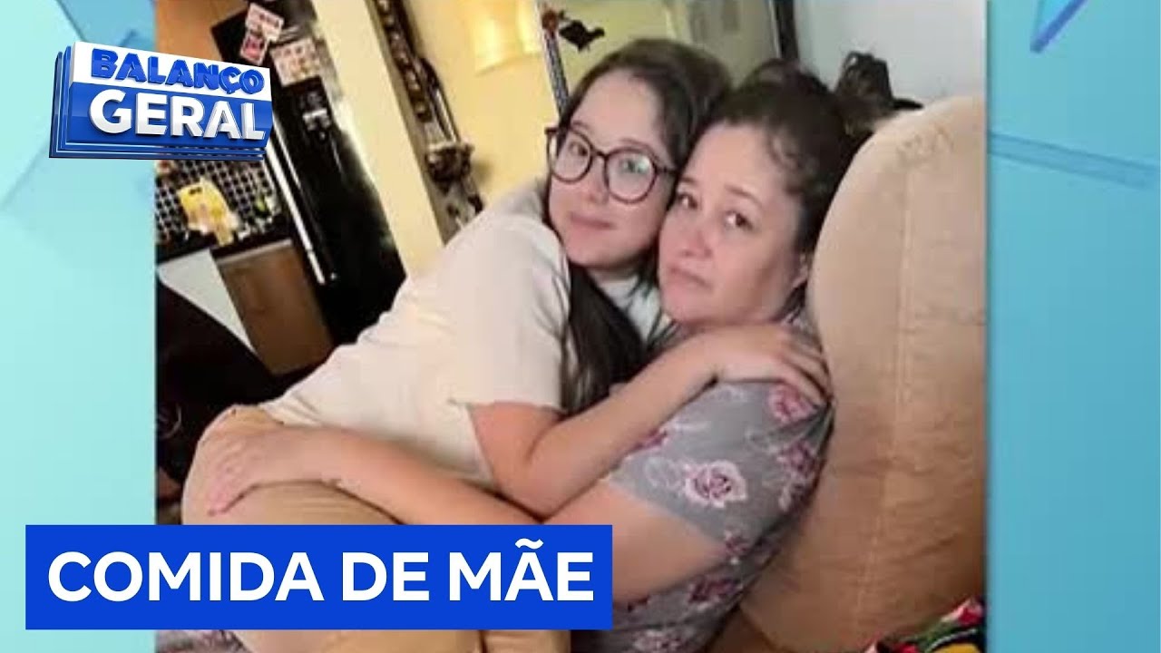 Jovem tem a chance de comer pela última vez a comida preparada pela mãe que morreu vítima de câncer