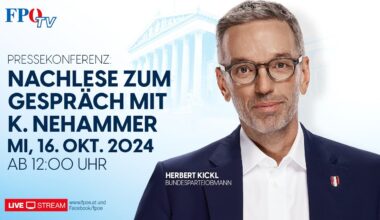 Pressekonferenz mit Herbert Kickl: „Nachlese zum Gespräch mit Karl Nehammer“