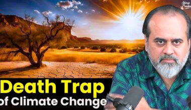 Death Trap of Climate Change || Acharya Prashant, with Delhi University (2023)