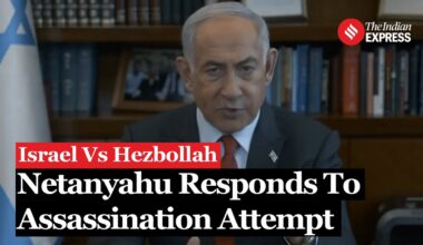 Israel-Hezbollah War: Netanyahu Vows Retaliation After Hezbollah’s Alleged Assassination Attempt