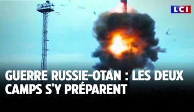 Guerre Russie-OTAN : les deux camps s'y préparent