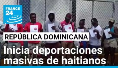 Se hacen efectivas las masivas deportaciones de haitianos desde República Dominicana • FRANCE 24