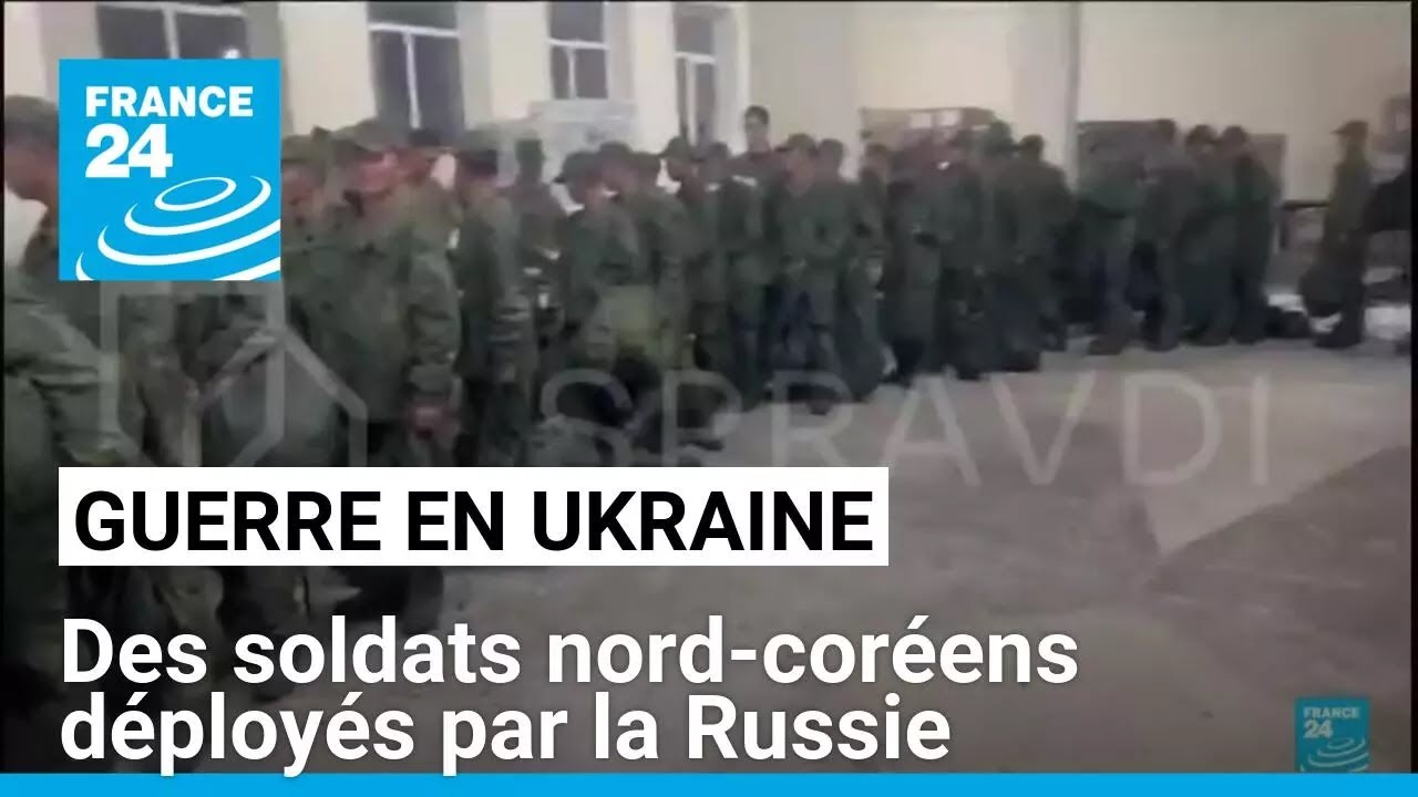 Guerre en Ukraine : des soldats nord-coréens déployés par la Russie • FRANCE 24