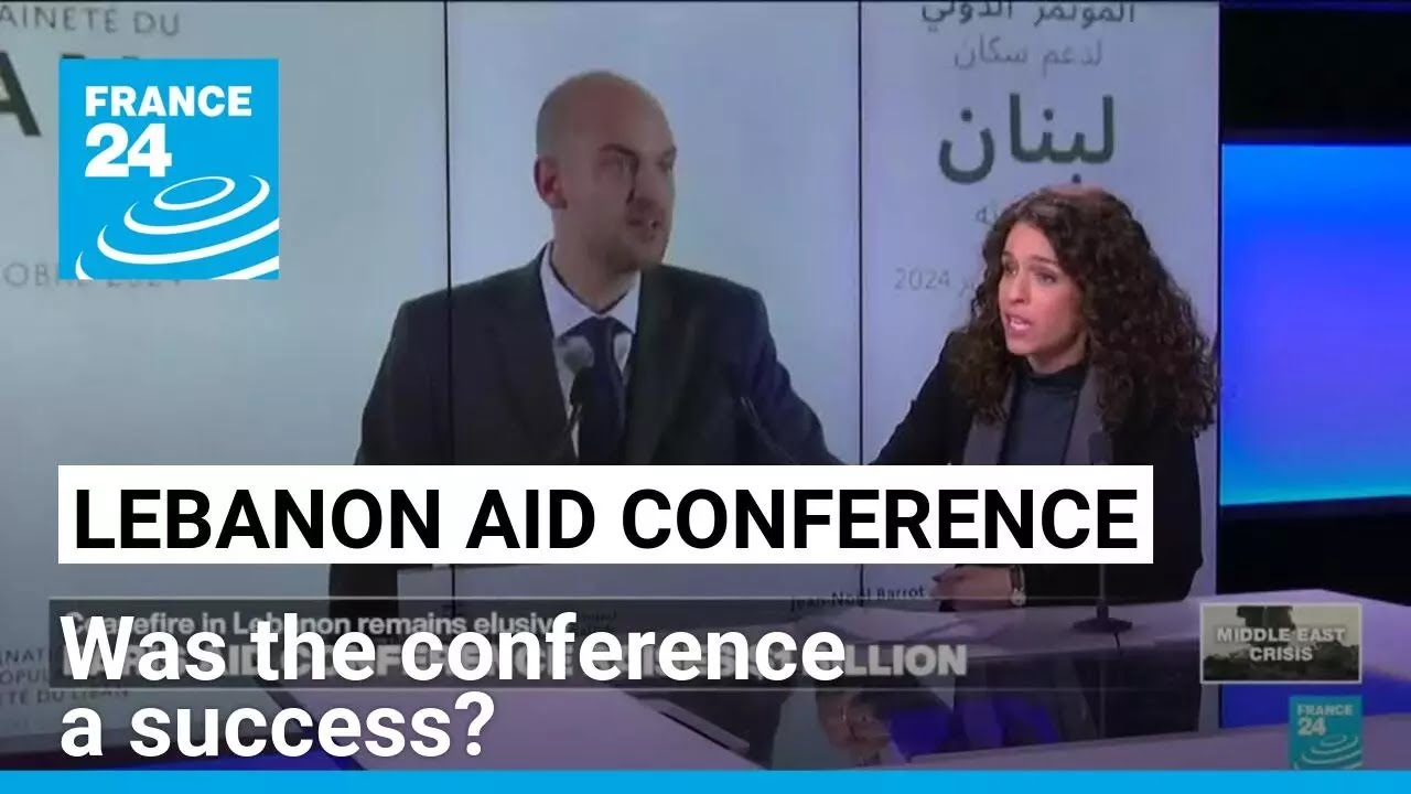 One billion dollars raised at Lebanon aid conference: Was it a success? • FRANCE 24 English