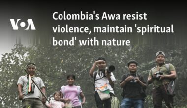 Colombia's Awa resist violence, maintain 'spiritual bond' with nature