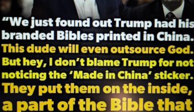 We just found out Trump had his Bibles printed in China