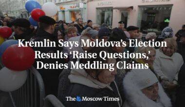 Kremlin Says Moldova’s Election Results ‘Raise Questions,’ Denies Meddling Claims