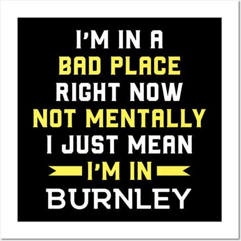 Is Burnley that terrible, lol