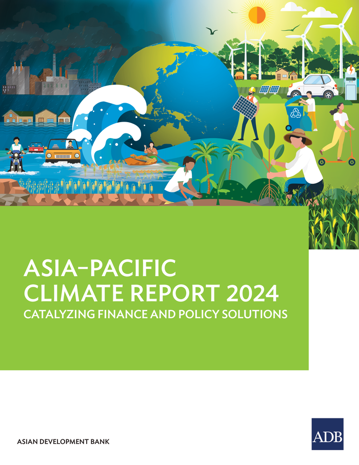 Asia-Pacific Climate Report 2024: Catalyzing Finance and Policy Solutions - World