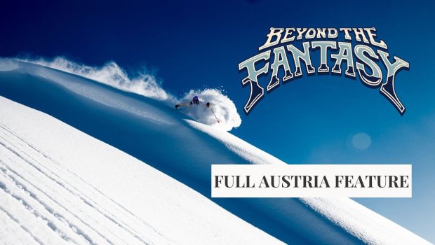 Beyond the Fantasy—Full Austria Ski Segment with Nick Mcnutt, Tom Ritsch, and Colter Hinchliffe