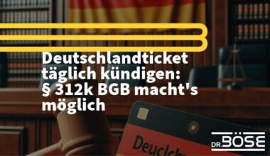 Mit § 312k BGB das Deutschlandticket täglich kündigen (AG Braunschweig)