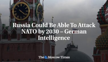 Russia Could Be Able To Attack NATO by 2030 – German Intelligence